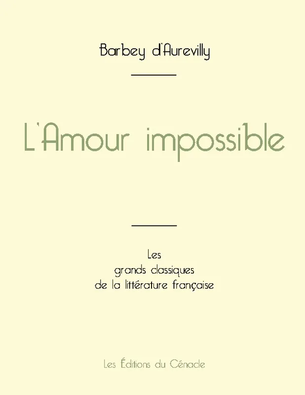 L'Amour impossible de Barbey d'Aurevilly (édition grand format) Jules Barbey d'Aurevilly