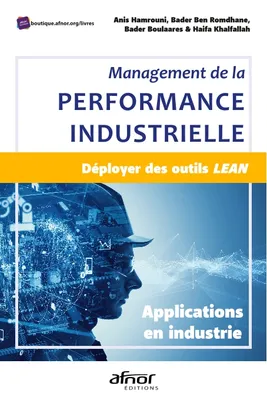 Management de la performance industrielle, Déployer des outils lean, applications en industrie