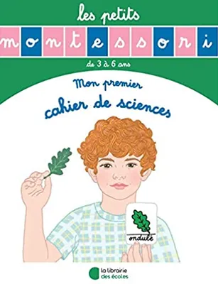 Les petits Montessori, Mon premier cahier de sciences