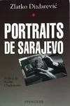 Portraits de sarajevo [Paperback] DIZDAREVIC ZLATKO
