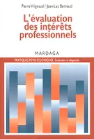 L'évaluation des intérêts professionnels, Un essai sur les théories et pratiques de la psychologie de l'orientation