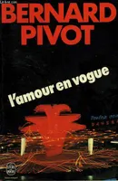 L'amour en vogue [Paperback] PIVOT, Bernard, roman