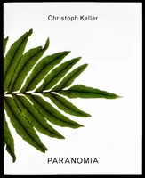 Christoph Keller. Paranomia