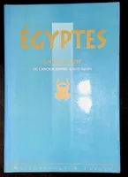 Egyptes, anthologie, de l'ancien empire à nos jours