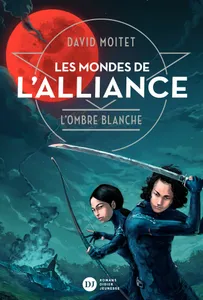 1, Les Mondes de L'Alliance, L'Ombre blanche - Tome 1