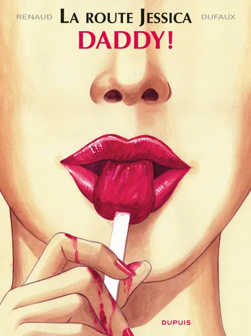 Livres BD BD adultes 1, La route Jessica - Tome 1 - Daddy!, Volume 1, Daddy ! Dufaux Jean