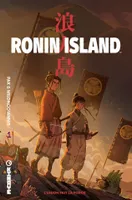 Ronin island, 1, L'union fait la force