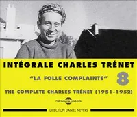 INTEGRALE CHARLES TRENET VOLUME 8 LA FOLLE COMPLAINTE 1951 1952 DOUBLE CD AUDIO