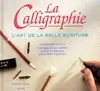 Calligraphie savoir faire, l'art de la belle écriture