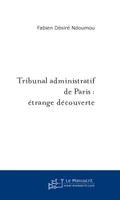 Tribunal administratif de Paris : étrange découverte