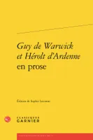 Guy de Warwick et Hérolt d'Ardenne en prose