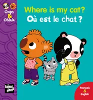 Oops & Ohlala, WHERE IS MY CAT? OU EST LE CHAT ? ancienne édition, Petit format