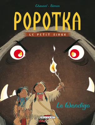 2, Popotka le petit sioux T02, Le Wendigo
