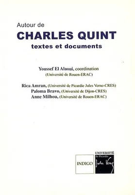 Autour de Charles Quint - textes et documents, textes et documents