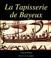 La tapisserie de Bayeux : Photographies de la ville de Bayeux, photographies de la ville de Bayeux
