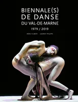 Biennale (s) de danse du Val-de-Marne - 1979-2019