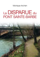 La disparue du pont Saint-Barbe