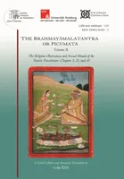2, The Brahmayāmalatantra or Picumata, The Religious Observances and Sexual Rituals of the Tantric Practitioner: Chapters 3, 21, and 45