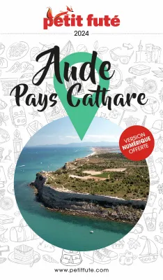 Guide Aude - Pays Cathare 2024 Petit Futé