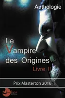 Le vampire des Origines Livre 2, Livre 2