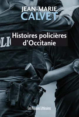 Histoires policières d'Occitanie