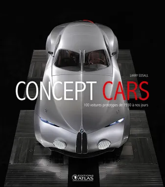 Concept Cars, Concept Cars, de 1930 à nos jours