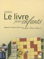 Le Livre pour enfants, Regards critiques offerts à Isabelle Nières-Chevrel