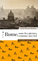 Rome, sous les pierres comme au ciel - Un cycliste sous les