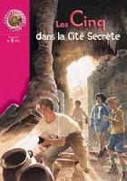 Le club des Cinq., Les Cinq dans la Cité Secrète, une nouvelle aventure des personnages créés par Enid Blyton