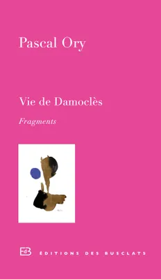 Vie de Damoclès, Fragments