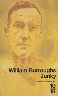 Livres Littérature et Essais littéraires Romans contemporains Etranger Junky William Seward Burroughs