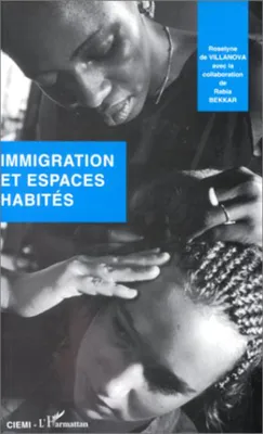 Immigration et espaces habités, bilan bibliographique des travaux en France, 1970-1992