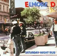 SATURDAY NIGHT RUB ELMORE D CD BLUES
