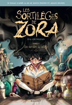 1, Les sortilèges de Zora, Une sorcière au collège