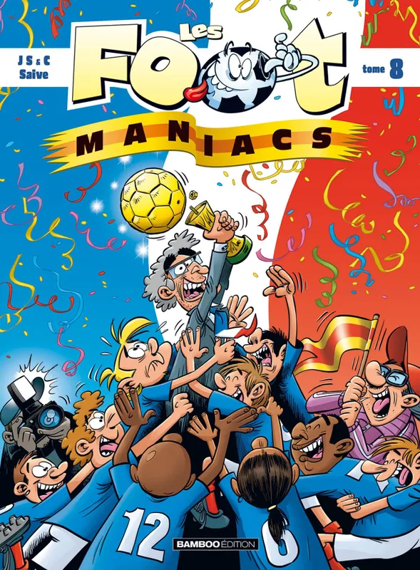 Livres BD Les Classiques Les Footmaniacs - tome 08 - top humour SAIVE