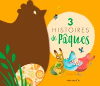3 HISTOIRES DE PAQUES