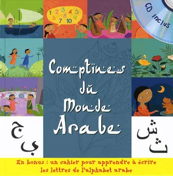 Mes comptines du monde arabe - Livre + CD, En bonus : un cahier pour apprendre à écrire les lettres de l'alphabet arabe
