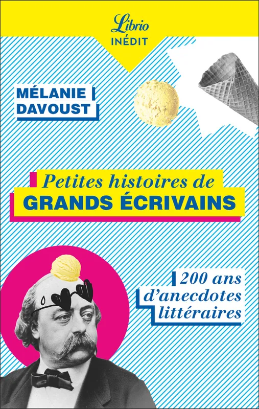 Petites histoires de grands écrivains Mélanie Davoust