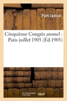 Cinquième Congrès annuel : Paris juillet 1905