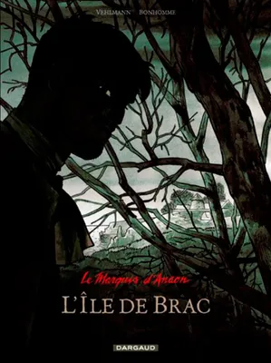 1, Le Marquis d'Anaon - Tome 1 - L'Île de Brac, Volume 1, L'île de Brac