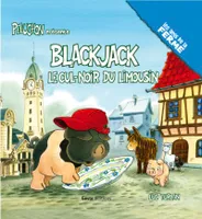 BlackJack, le cul noir du Limousin, Le cul-noir du Limousin