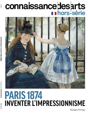 10680, PARIS 1874 INVENTER L'IMPRESSIONNISME, PARIS 1874 INVENTER L'IMPRESSIONNISME