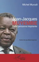 Jean Jacques Muyembe, Cette personne inspirante