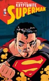 SUPERMAN KRYPTONITE - Tome 0, kryptonite