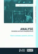 Analyse, Premières notions fondamentales - Théorie, exemples, question, exercises