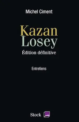 Kazan Losey, Edition définitive