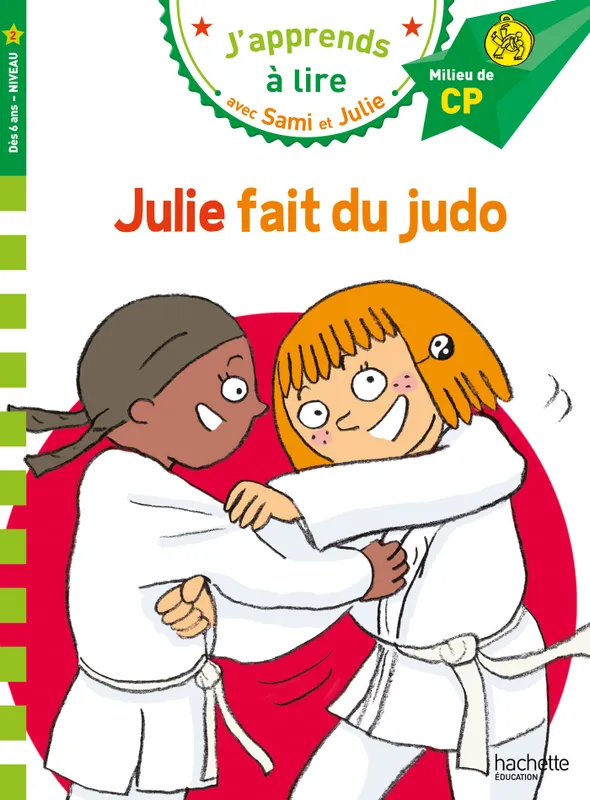 Jeux et Jouets Livres Livres pour les  6-9 ans Premières lectures J'apprends à lire avec Sami et Julie, Sami et Julie CP Niveau 2 Julie fait du Judo, Dès 6 ans - niveau 2 Emmanuelle Massonaud