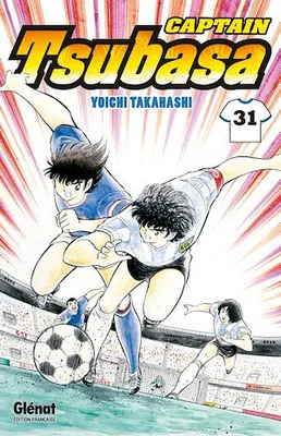 Captain Tsubasa - Tome 31, Japon vs France : que le duel commence !!