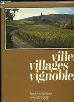 Villes, villages et vignobles