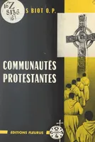 Communautés protestantes, La renaissance de la vie régulière dans le protestantisme continental